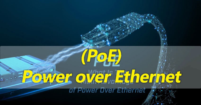 چگونه قدرت از طریق اترنت (PoE) تکنولوژی IT را تغییر می‌دهد؟